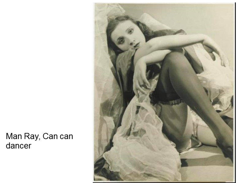 Man Ray, Can can dancer